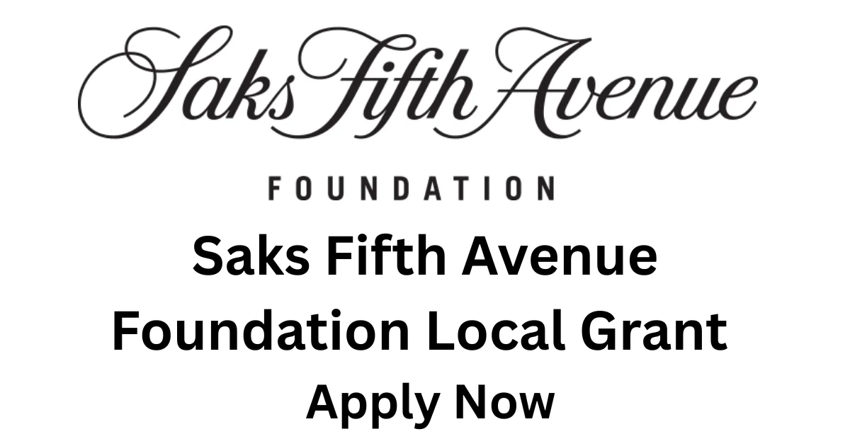 Saks Fifth Avenue Foundation Local Grant Apply Now