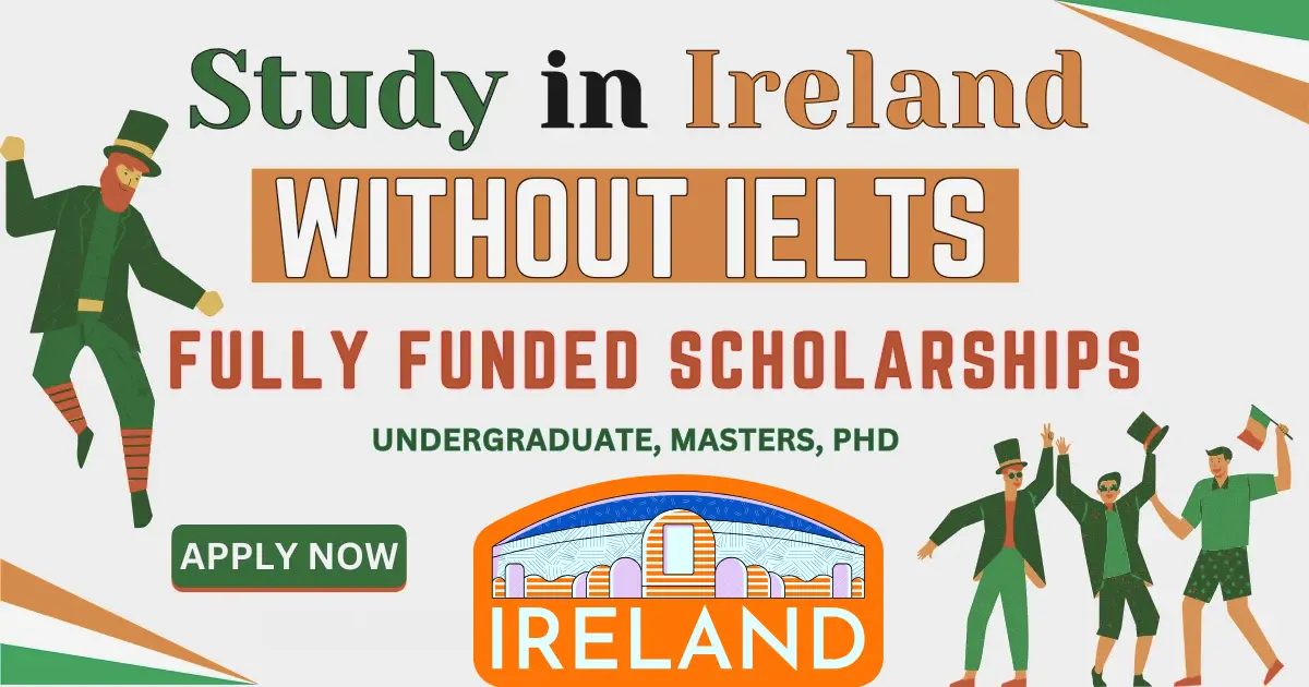 Scholarships in Ireland Without IELTS