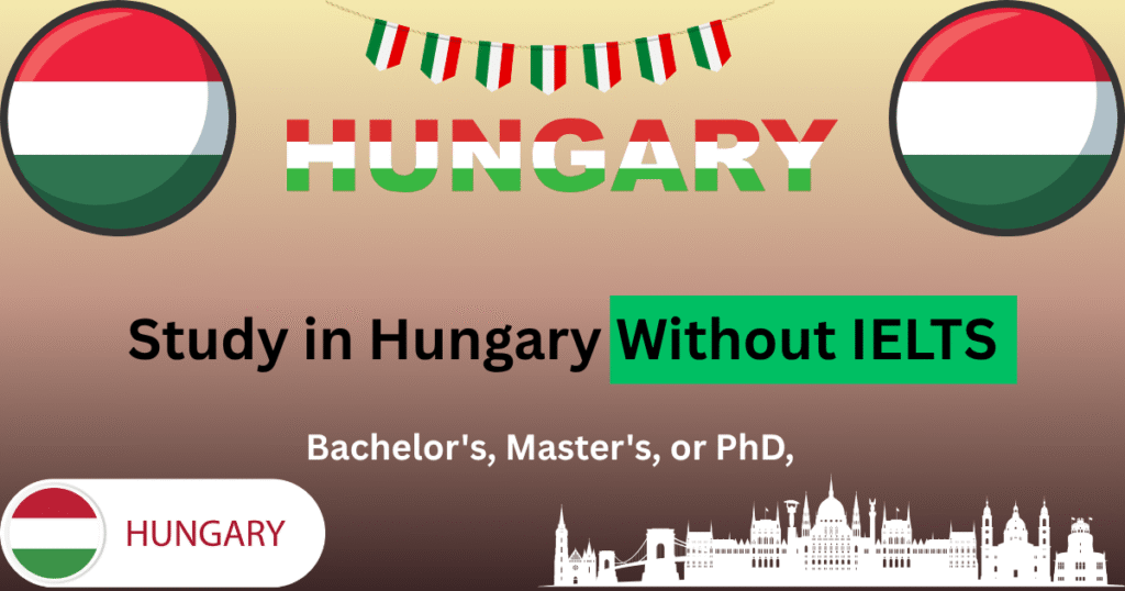 Study in Hungary Without IELTS