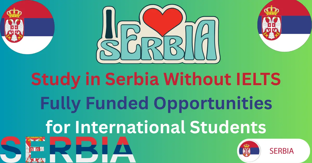 Study in Serbia Without IELTS in 2025