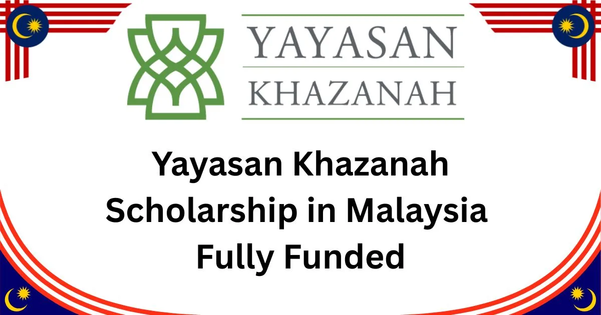 Yayasan Khazanah Scholarship 2025
